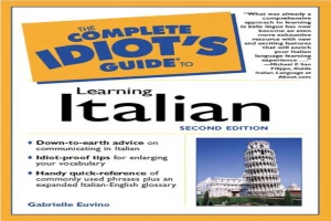 The Complete Idiot's Guide to Learning Italian, 2nd Edition.